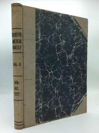 Item #192031 SCIENTIFIC AMERICAN MONTHLY, Volume 4: July-October 1921. ed Charles Allen Munn