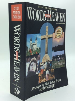 Item #192046 WORDS FROM HEAVEN: Messages of Our Lady from Medjugorje; A Documented Record of the...