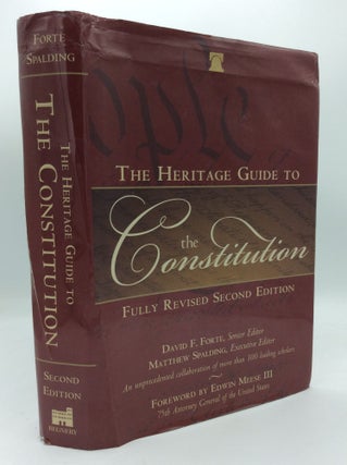 Item #192057 THE HERITAGE GUIDE TO THE CONSTITUTION: Fully Revised Second Edition. David F....