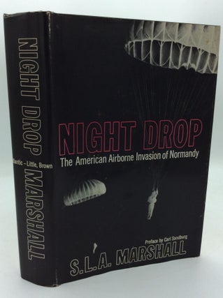 Item #192108 NIGHT DROP: The American Airborne Invasion of Normandy. S L. A. Marshall