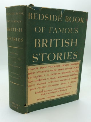 Item #192137 THE BEDSIDE BOOK OF FAMOUS BRITISH STORIES. Bennett A. Cerf, eds Henry C. Moriarty