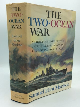 Item #192187 THE TWO-OCEAN WAR: A Short History of the United States Navy in the Second World...
