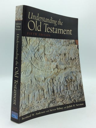 Item #192197 UNDERSTANDING THE OLD TESTAMENT: Fifth Edition. Bernhard W. Anderson, Steven Bishop,...