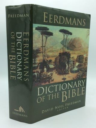 Item #192209 EERDMANS DICTIONARY OF THE BIBLE. Allen C. Myers David Noel Fredman, eds Astrid B. Beck