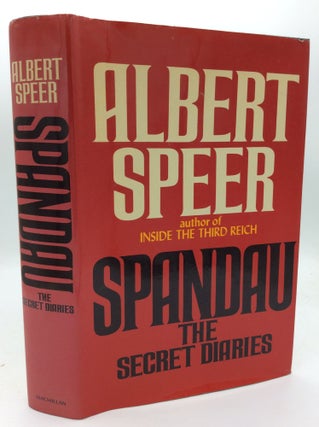 Item #192254 SPANDAU: THE SECRET DIARIES. Albert Speer