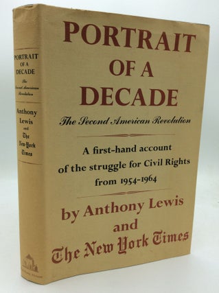 Item #192259 PORTRAIT OF A DECADE: The Second American Revolution. Anthony Lewis, THE NEW YORK TIMES