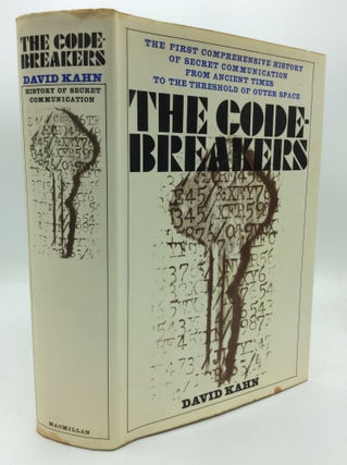 Item #192299 THE CODEBREAKERS: The Story of Secret Writing. David Kahn