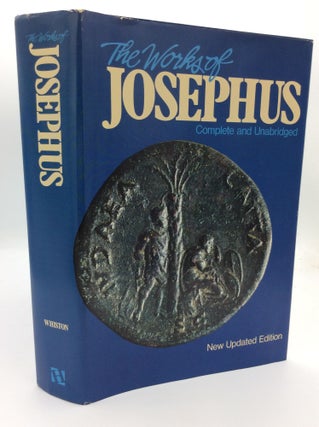 Item #192325 THE WORKS OF JOSEPHUS: Complete and Unabridged. Flavius Josephus, tr William Whiston