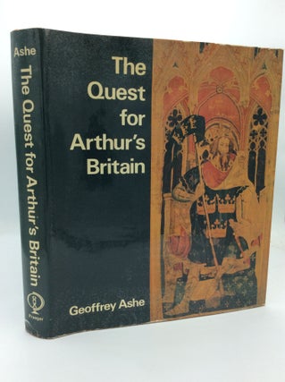 Item #192407 THE QUEST FOR ARTHUR'S BRITAIN. Geoofrey Ashe