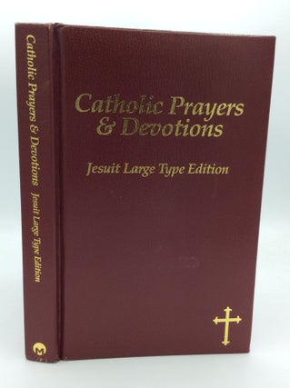 Item #192419 CATHOLIC PRAYERS & DEVOTIONS: Jesuit Large Type Edition. ed Rev. Victor Hoagland
