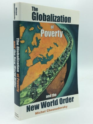 Item #192429 THE GLOBALIZATION OF POVERTY AND THE NEW WORLD ORDER. Michel Chossudovsky