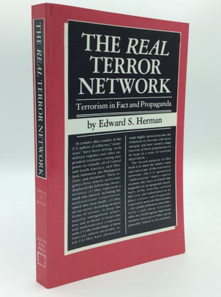 Item #192440 THE REAL TEROR NETWORK: Terrorism in Fact and Propaganda. Edward S. Herman