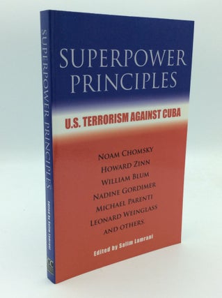 Item #192483 SUPERPOWER PRINCIPLES: U.S. Terrorism Against Cuba. Howard Zinn Noam Chomsky