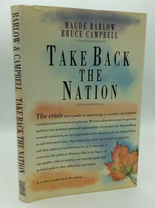 Item #192561 TAKE BACK THE NATION. Maude Barlow, Bruce Campbell