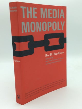 Item #192570 THE MEDIA MONOPOLY. Ben H. Bagdikian
