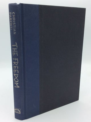 Item #192624 THE FREEDOM: Shadows and Hallucinations in Occupied Iraq. Christian Parenti