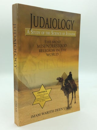 Item #192691 JUDAIOLOGY: A Study of the Science of Judaism; The Most Misunderstood Religion in...