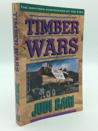 Item #192695 TIMBER WARS. Judi Bari