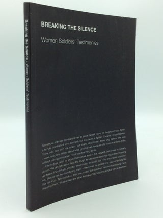 Item #192697 BREAKING THE SILENCE: Women Soldiers' Testimonies