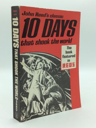 Item #192719 TEN DAYS THAT SHOOK THE WORLD. John Reed