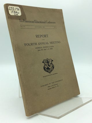 Item #193094 REPORT OF THE FOURTH ANNUAL MEETING: Herman, Pennsylvania, June 30, July 1, 2, 1922....