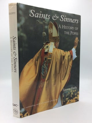 Item #193119 SAINTS & SINNERS: A History of the Popes. Eamon Duffy