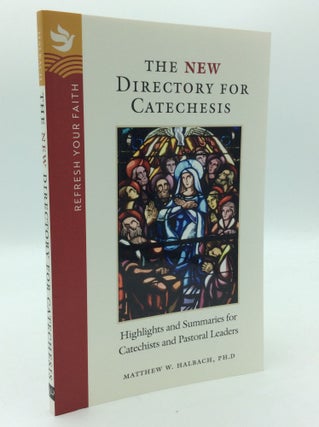 Item #193131 THE NEW DIRECTORY FOR CATECHESIS: Highlights and Summaries for Catechists and...