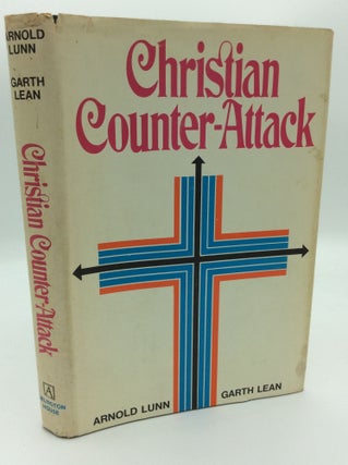 Item #193191 CHRISTIAN COUNTER-ATTACK. Arnold Lunn, Garth Lean