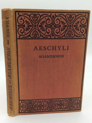 Item #193204 AESCHYLUS: AGAMEMNON. Aeschylus, ed A. Sidgwick