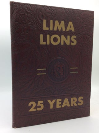 Item #193231 LIMA LIONS: 25 YEARS. Lima Lions Club