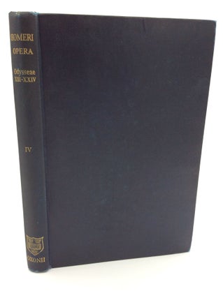 Item #193247 HOMERI: OPERA, Tomus IV; Odysseae Libros XIII-XXIV Continens. Homer, ed Thomas W. Allen