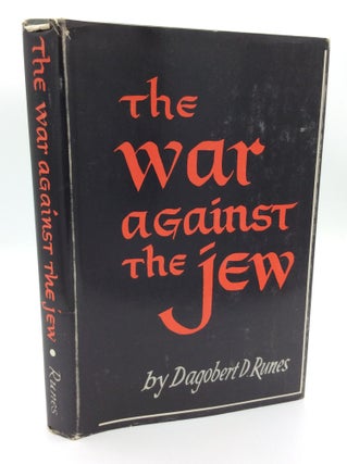 Item #193253 THE WAR AGAINST THE JEW. Dagobert D. Runes