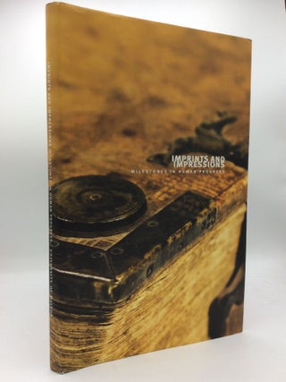 Item #193305 IMPRINTS AND IMPRESSIONS: Milestones in Human Progress; Highlights from the Rose...