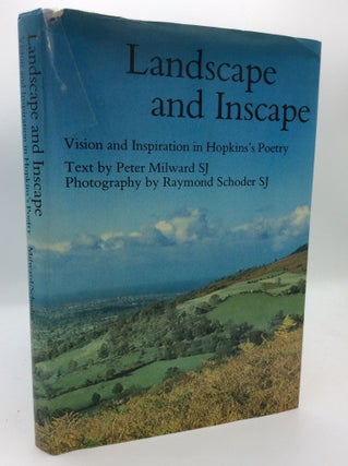 Item #193334 LANDSCAPE AND INSCAPE: Vision and Inspiration in Hopkins's Poetry. Peter Milward