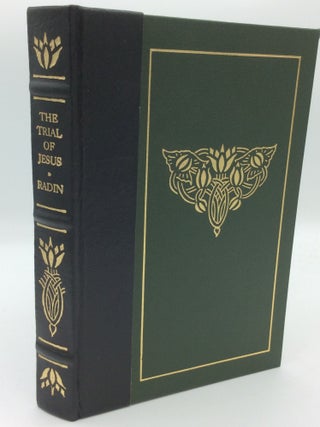 Item #193338 THE TRIAL OF JESUS OF NAZARETH. Max Radin