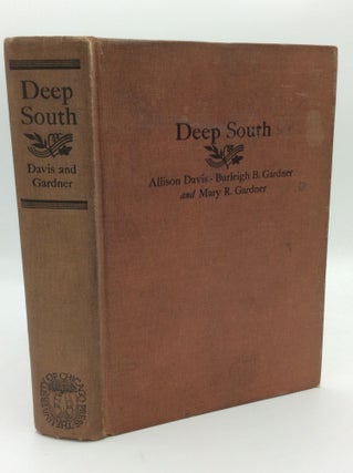 Item #193366 DEEP SOUTH: A Social Anthropological Study of Caste and Class. Burleigh B. Gardner...