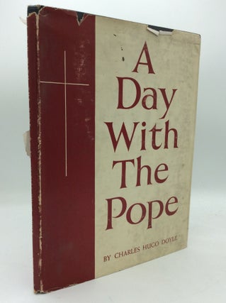Item #193420 A DAY WITH THE POPE. Charles Hugo Doyle
