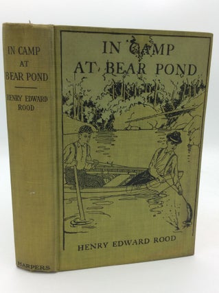 Item #193438 IN CAMP AT BEAR POND. Henry Edward Rood