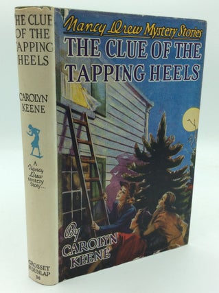 Item #193442 THE CLUE OF THE TAPPING HEELS. Carolyn Keene