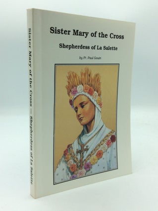 Item #193455 SISTER MARY OF THE CROSS: Shepherdess of La Salette Melanie Calvat, Member of the...