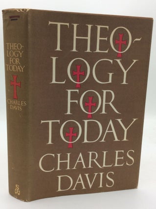 Item #193459 THEOLOGY FOR TODAY. Charles Davis