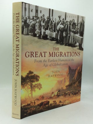 Item #193471 THE GREAT MIGRATIONS: From the Earliest Humans to the Age of Globalization. John...