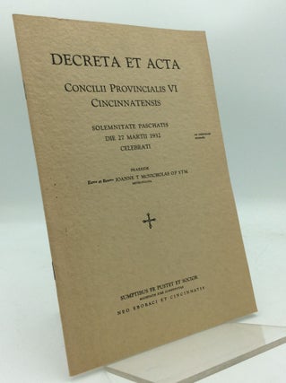 Item #193599 DECRETA ET ACTA CONCILII PROVINCIALIS VI CINCINNATENSIS Solemnitate Paschatis die 27...