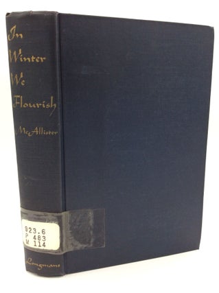 Item #193602 IN WINTER WE FLOURISH: Life and Letters of Sarah Worthington King Peter 1800-1877....