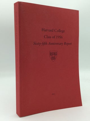 Item #193613 HARVARD COLLEGE & RADCLIFFE COLLEGE CLASS OF 1956: Sixty-fifth Anniversary Report