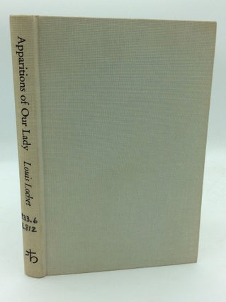 Item #193639 APPARITIONS OF OUR LADY: Their Place in the Life of the Church. Louis Lochet