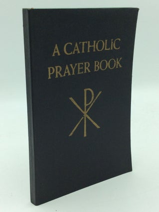 Item #193650 A CATHOLIC PRAYER BOOK. ed Dale Francis