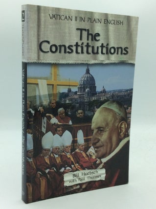 Item #193657 VATICAN II IN PLAIN ENGLISH: THE CONSTITUTIONS. Bill Huebsch