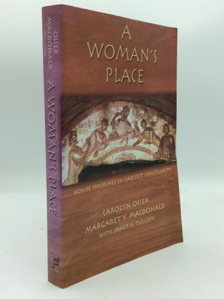 Item #193700 A WOMAN'S PLACE: House Churches in Earliest Christianity. Carolyn Osiek, Margaret Y....