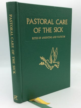 Item #193715 PASTORAL CARE OF THE SICK: Rites of Anointing and Viaticum. International Commission...